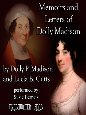 cover image of Memoirs and Letters of Dolly Madison